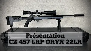 Présentation - CZ 457 LRP ORYX 22LR