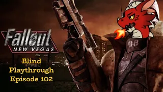 Tie up loose ends | Fallout: New Vegas Episode 102 | Blind Playthrough