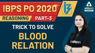 Trick to Solve Blood Relation (Part-3) | Reasoning | IBPS PO 2020 Preparation
