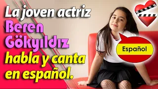 Beren Gökyıldız habla y canta en español. CONOCELA
