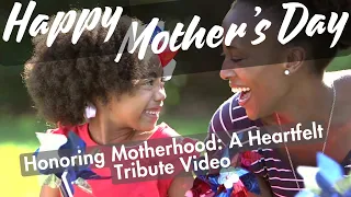 Honoring Motherhood: A Heartfelt Tribute Video #motherhood #mothersday  #motherslove