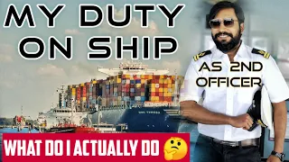 My DUTY ON SHIP | What I do as 2nd officer | Merchant navy