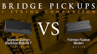 BLACKOUTS vs FISHMAN FLUENCE MODERN (ceramic) - 7 String Active Bridge Pickup Guitar Tone Comparison