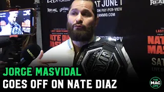 Jorge Masvidal goes off on "f****g diva" Nate Diaz: "He wanted to walk second or the fights off"