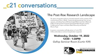 c21 conversations: Post Roe Research Landscape