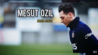 Mesut Ozil • Best Skills And Goals • 2021/2022 HD