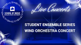 Student Ensemble Series: Wind Orchestra