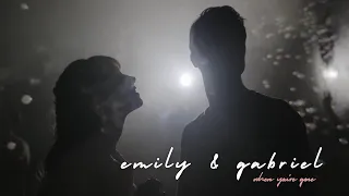 when you're gone | emily & gabriel