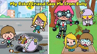 My Robot Friend Save Me From Bully In School 🤖💕😍  Sad Story | Toca Life World | Toca Boca