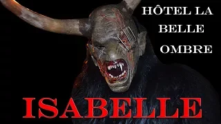 [CREEPYPASTA FR] L'Hôtel La Belle Ombre : ISABELLE  l Chapitre 5 partie 1