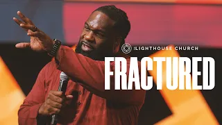 Fractured - Pastor Joel Tudman