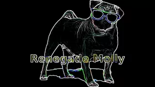 All Dogs Go to Heaven - Renegade Molly