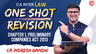 CA Inter Exam Oriented Revision | One Shot | Preliminary | Companies Act 2013 | CA Indresh Gandhi