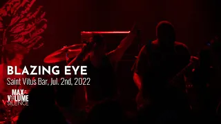 BLAZING EYE live at Saint Vitus Bar, Jul. 2nd, 2022 (FULL SET)