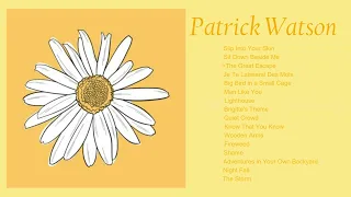 a Patrick Watson playlist because they're underrated