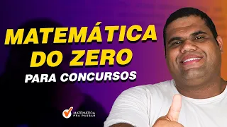 Matemática do Zero para Concurso.