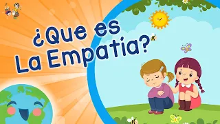 ¿Que es la Empatía? (Videos Educativos para Niños)