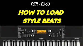 How To Load Styles On PSR-E363 - Indepth Tutorial