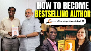 How To Become Bestselling Author | Chanakya Unscripted | Dr Radhakrishnan Pillai x Mansi Thakkar