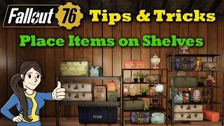 Fallout 76 Tips & Tricks: Put Items on Shelves