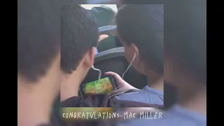 mac miller-congratulations (sped up)