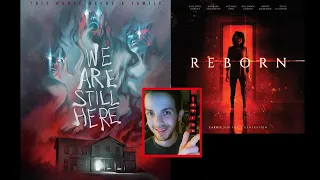 We Are Still Here (2015)+Reborn (2018): Movie Reviews