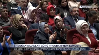 ERDOĞAN KADINLAR GÜNÜ PROGRAMI’NDA KONUŞTU