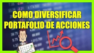 Cómo diversificar un portafolio de acciones | Bolsa de valores para principiantes