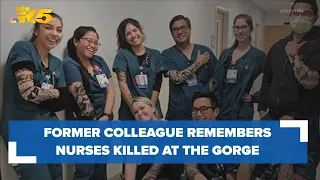 Former colleague remembers Seattle nurses killed at campground near Gorge Amphitheater