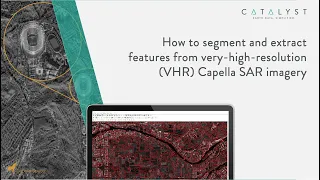 How to segment and extract features from high resolution Capella Space SAR imagery