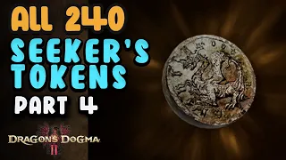 All 240 Seeker's Tokens Location Part 4 | Dragon's Dogma 2