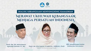 Dialog Kebangsaan "Merawat Ukhuwah Kebangsaan Menjaga Persatuan Indonesia"