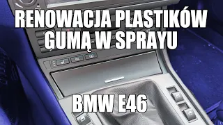 💦 RENOWACJA PLASTIKU BMW E46 💦 PLASTI DIP GUMA W SPRAYU | E46GARAGE.PL