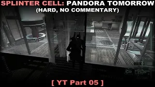 Splinter Cell: Pandora Tomorrow walkthrough part 5 (Hard, No commentary ✔)