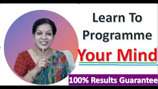 Learn To Programme Your Mind - 100% Results Guarantee