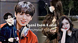 Hasi ban Gaye/ jungkook x Y/n FMV / BTS 💜