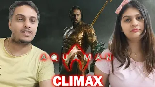 AQUAMAN CLIMAX SCENE