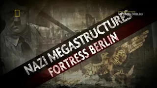 Nazi Megastructures.S1.6of6.Fortress Berlin (720p)