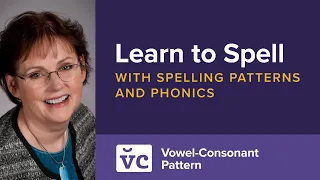 (How to Teach Spelling) Learn to Spell with Spelling Patterns and Phonics