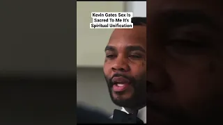 Kevin Gates Sex Is Sacred To Me It’s Spiritual Unification #kevingates #spiritualawakening #shorts