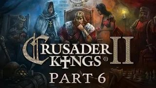 Crusader Kings 2 - Part 6 - In Sickness and in Health