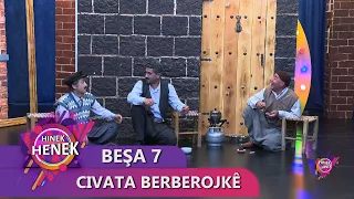 CIVATA BERBEROJKÊ - HINEK HENEK  BEŞA 7