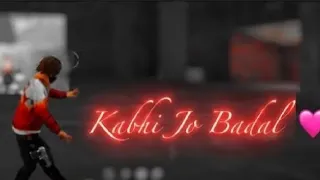 Kabhi Jo Badal Barse | Arijit Singh Best free fire🔥  Status | Love  Status | Beyond Your Love