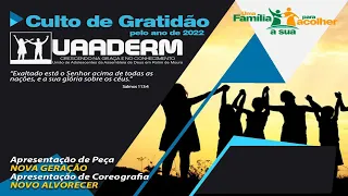 Culto ao vivo | Culto de Gratidão com a UAADERM | IEADRM - 26-11-2022