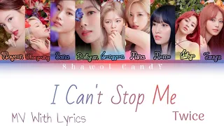 TWICE (트와이스) - I Can't Stop Me MV With Lyrics (Color Coded Lyrics Eng/Rom/Han)