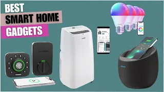 Best Smart Home Gadgets | Automate Your Home with These Gadgets