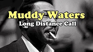 Muddy Waters - Long Distance Call - Cambridge 1966(Live Audio)