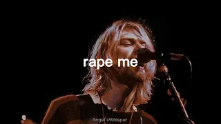 Nirvana - Rape Me (lyrics)