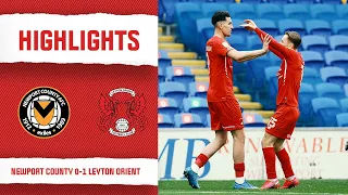 HIGHLIGHTS: Newport County 0-1 Leyton Orient