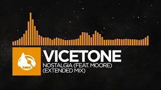 [Progressive House] - Vicetone - Nostalgia (feat. Moore) (Extended Mix) [Legacy (Extended)]
